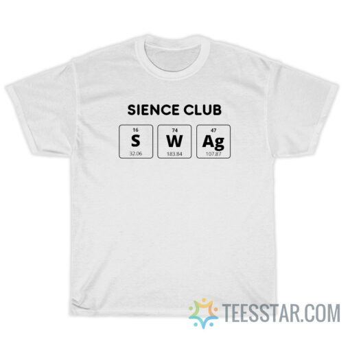 Science Club Swag Periodic Table T-Shirt