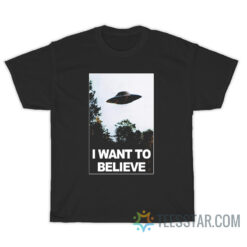 X-Files I Want To Believe T-Shirt