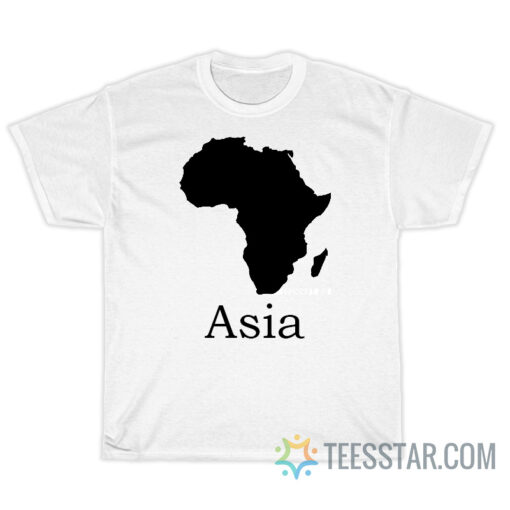 Funny Africa Asia T-Shirt