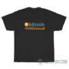 Bitcoin Fomosexual T-Shirt