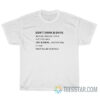 Don't Drink & Drive Because There Are People Out There Who Text & Drive T-Shirt