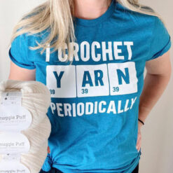 I Crochet Yarn Periodically T-Shirt