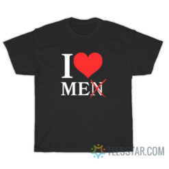 I Love Me Men T-Shirt