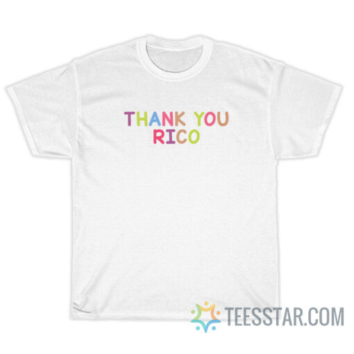 Thank You Rico T-Shirt