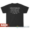 Vegetarian Ancient Tribal Name For The Village Idiot T-Shirt For Unisex