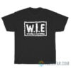 W.I.E Wrestling Is Everything T-Shirt