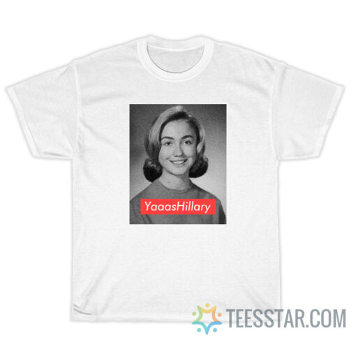 Yaaas Hillary Clinton 90's T-Shirt