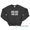 Big Cat 305,002 For Life Sweatshirt