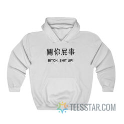 Bitch Shit Up Japanese Letter Hoodie