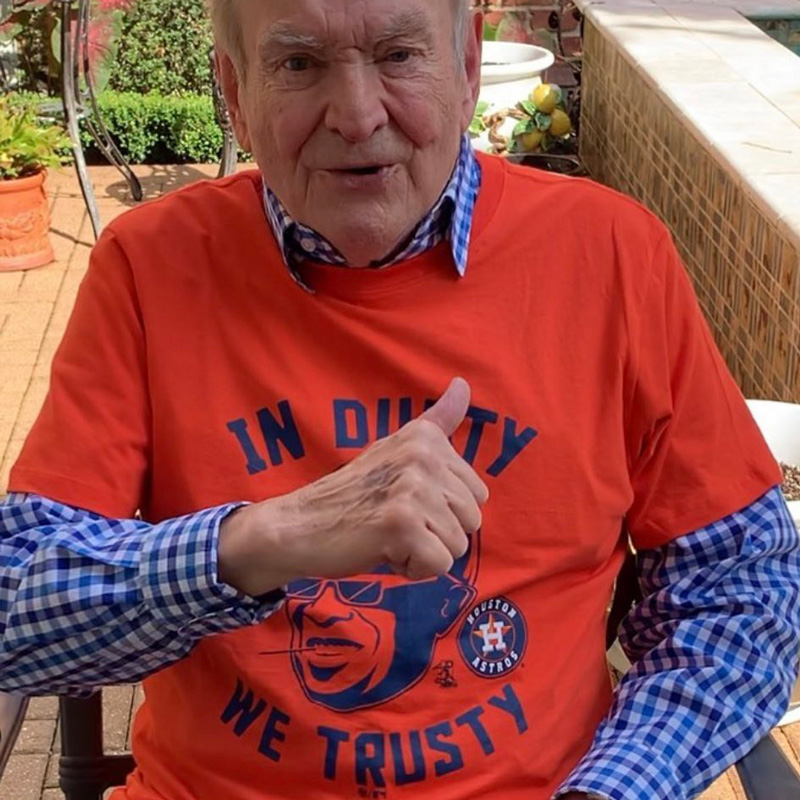 Houston Astros in Dusty We Trusty Shirt and Hoodie