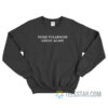 Make Fullbacks Great Again Sweatshirt