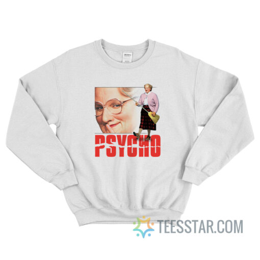 Mrs Doubtfire Psycho Sweatshirt