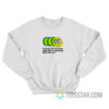 Please Be Patient God Isn't Finished With Me Yet Caterpillar Sweatshirt