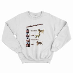 Yea I'm Into BDSM Beautiful Dogs Surrounding Me Sweatshirt