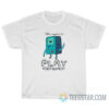 Adventure Time BMO Who Wants To Play Video Games T-Shirt