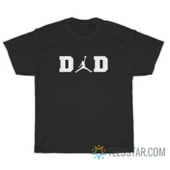 Michael Jordan Dad Father's Day T-Shirt