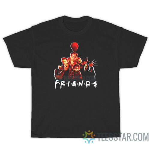 Friends Horror Character Chucky Jason Pennywise T-Shirt