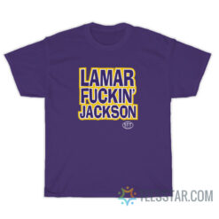 Lamar Fuckin Jackson T-Shirt For Unisex