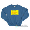 Believe Like Ted Express Like Roy Sweatshirt