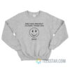 End Toxic Breakup Culture Thank You Next Sweatshirt