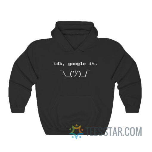 Idk Google It Keyboard Emoji Hoodie