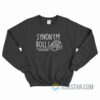 Synonym Rolls Just Like Grammar Used To Make Sweatshirt