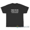 Thank You Doc Enjoyment Is Eternal Future Na Musician T-Shirt