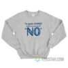 To Quote Hamlet Act 111 Scene III Line 87 No Sweatshirt