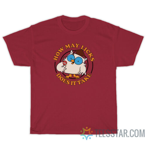 Mr Owl How Many Licks Does It Take T-Shirt