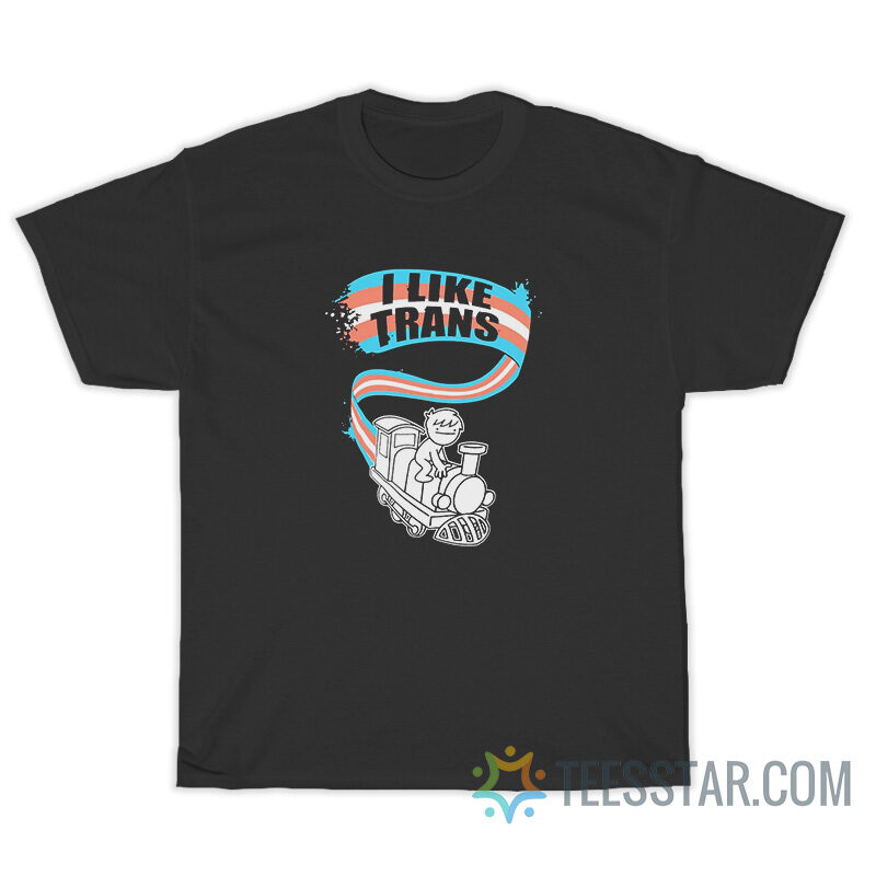 I Like Trans Dream Train T-Shirt For Unisex