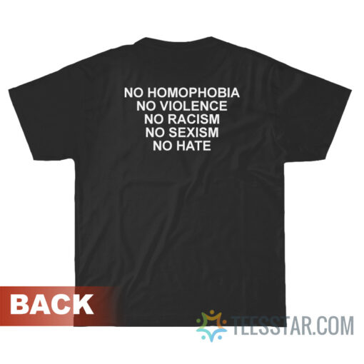 No Homophobia No Violence No Racism No Sexism No Hate Hoodie