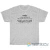 Woke Definition A State Of Awareness T-Shirt