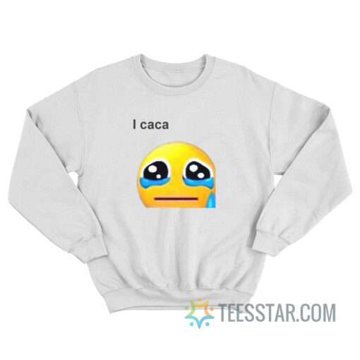 Funny I Caca Emoji Meme Sweatshirt