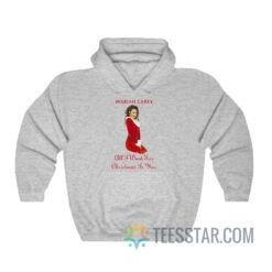 Mariah Carey All I Want For Christmas Is You Hoodie