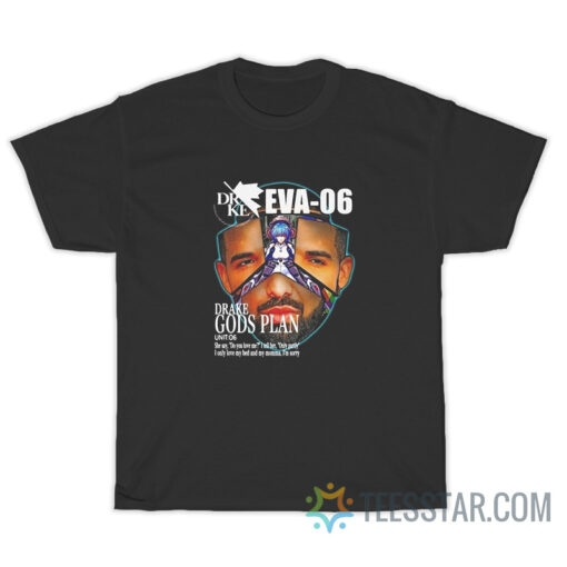 Drake Evangelion 06 Gods Plan T-Shirt