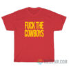 Fuck The Cowboys T-Shirt For Unisex