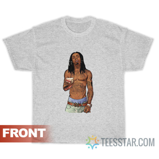 Lil Wayne I Got Cake Like Everyday My Birthday T-Shirt