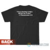 Those Unwilling To Work Will Not Get To Eat T-Shirt