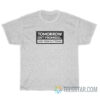 Tomorrow Isn't Promised Cuss Then Out Today T-Shirt