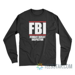 Femboy Bussy Inspector Long Sleeve For Unisex