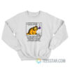 Garfield Khaki Cuffs All Cops Are Racist Pigs Sweatshirt