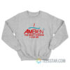 I Ambien The Best Person I Can Be Sweatshirt