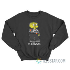 I'm Helping - Ralph Wiggum Nose Picker Sweatshirt