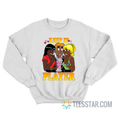 Vintage Keep It Player Sweatshirt