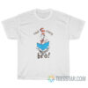 Dr Seuss Cool Story Bro T-Shirt