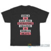 Girls Is Can The Therefore Change Is World Brave T-Shirt