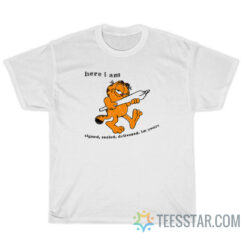 Here I Am Signed Sealed Delivered Im Yours Garfield T-Shirt