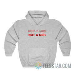 Not A Girl Hoodie For Men And Women