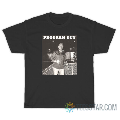 Program Guy Kelsey Grisham T-Shirt For Unisex