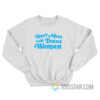 Don’t Mess With Texas Women Sweatshirt